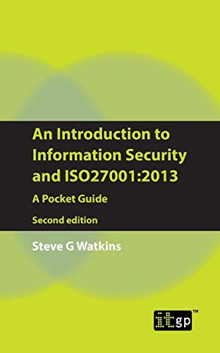 An Introduction to Information Security and ISO27001: 2013: A Pocket Guide